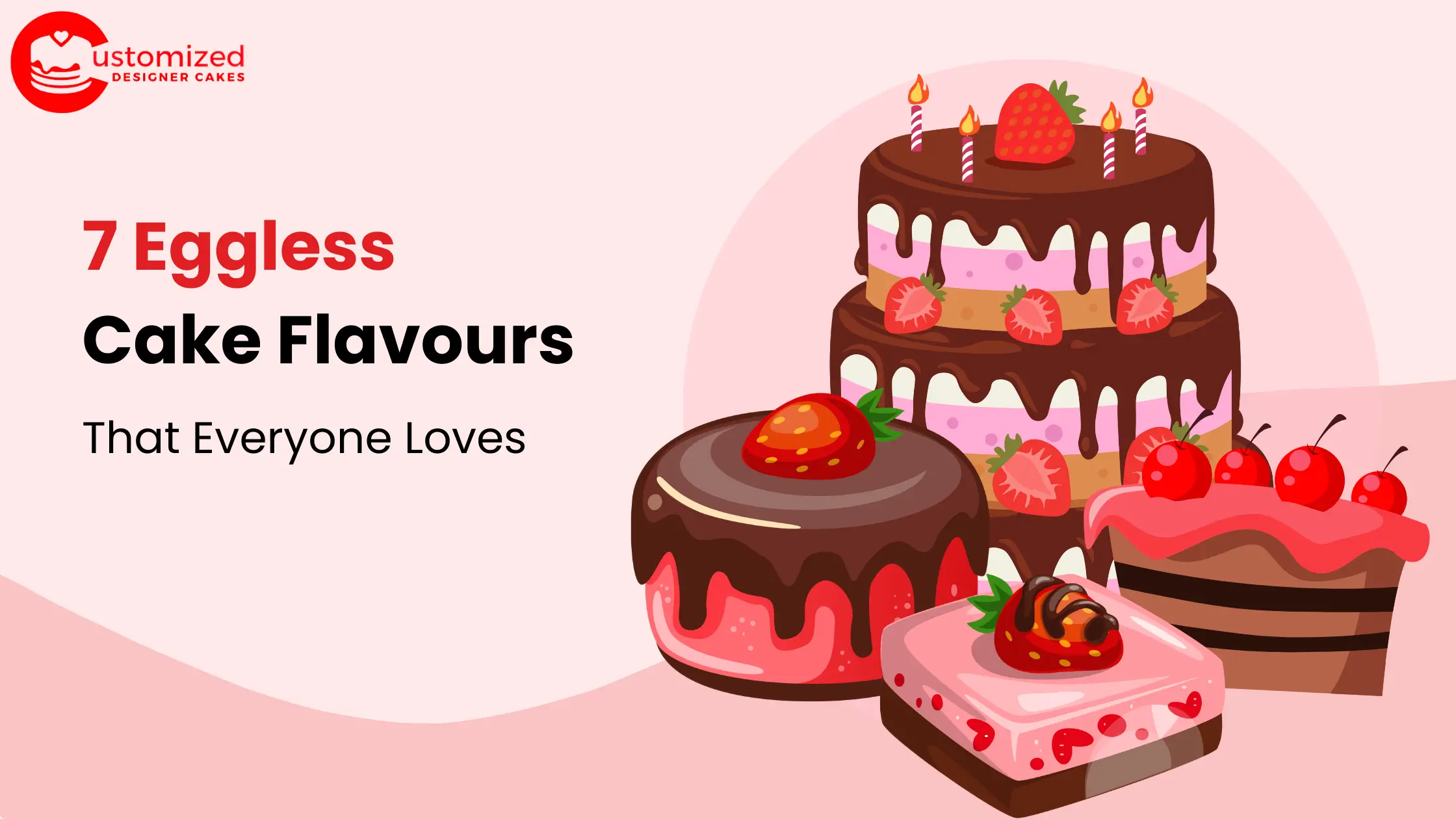 7 Eggless Cake Flavours That Everyone Loves