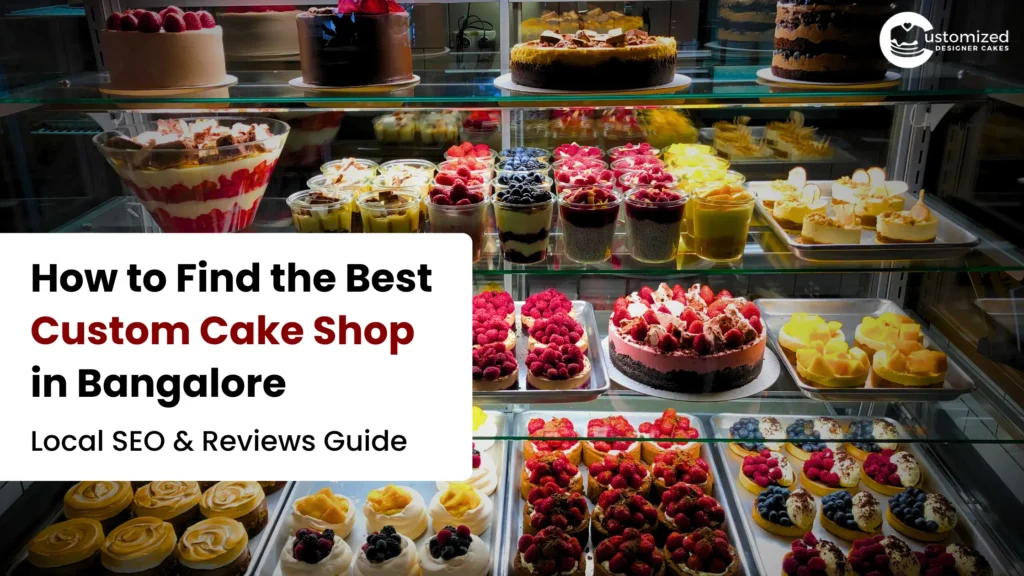 Best Custom Cake Shop in Bangalore