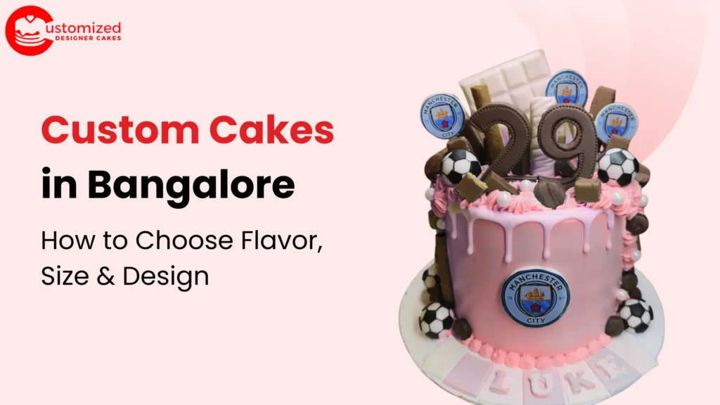 Custom Cakes in Bangalore